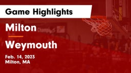 Milton  vs Weymouth  Game Highlights - Feb. 14, 2023