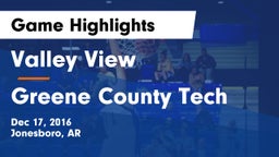 Valley View  vs Greene County Tech  Game Highlights - Dec 17, 2016