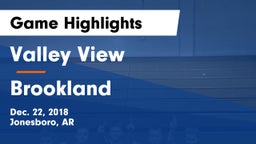 Valley View  vs Brookland  Game Highlights - Dec. 22, 2018