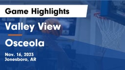 Valley View  vs Osceola  Game Highlights - Nov. 16, 2023