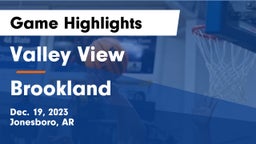 Valley View  vs Brookland  Game Highlights - Dec. 19, 2023