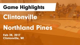 Clintonville  vs Northland Pines  Game Highlights - Feb 28, 2017