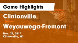 Clintonville  vs Weyauwega-Fremont  Game Highlights - Nov. 28, 2017