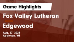 Fox Valley Lutheran  vs Edgewood  Game Highlights - Aug. 27, 2022