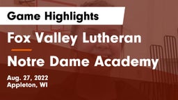 Fox Valley Lutheran  vs Notre Dame Academy Game Highlights - Aug. 27, 2022