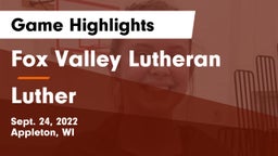 Fox Valley Lutheran  vs Luther  Game Highlights - Sept. 24, 2022