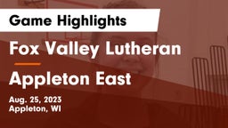 Fox Valley Lutheran  vs Appleton East  Game Highlights - Aug. 25, 2023