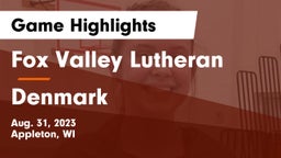 Fox Valley Lutheran  vs Denmark  Game Highlights - Aug. 31, 2023