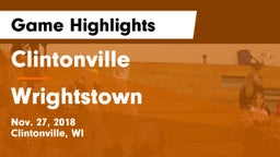 Clintonville  vs Wrightstown  Game Highlights - Nov. 27, 2018