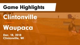 Clintonville  vs Waupaca  Game Highlights - Dec. 18, 2018