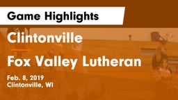 Clintonville  vs Fox Valley Lutheran  Game Highlights - Feb. 8, 2019
