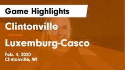 Clintonville  vs Luxemburg-Casco  Game Highlights - Feb. 4, 2020