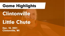Clintonville  vs Little Chute  Game Highlights - Dec. 10, 2021