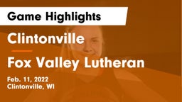 Clintonville  vs Fox Valley Lutheran  Game Highlights - Feb. 11, 2022
