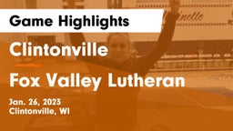 Clintonville  vs Fox Valley Lutheran  Game Highlights - Jan. 26, 2023