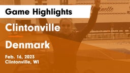 Clintonville  vs Denmark  Game Highlights - Feb. 16, 2023