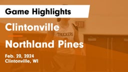 Clintonville  vs Northland Pines  Game Highlights - Feb. 20, 2024