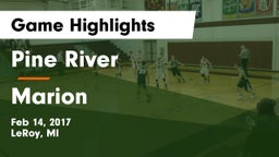 Pine River  vs Marion Game Highlights - Feb 14, 2017