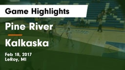 Pine River  vs Kalkaska  Game Highlights - Feb 18, 2017