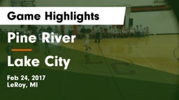 Pine River  vs Lake City  Game Highlights - Feb 24, 2017