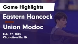 Eastern Hancock  vs Union Modoc Game Highlights - Feb. 17, 2023