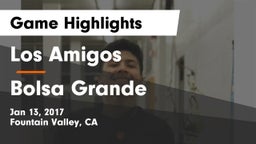 Los Amigos  vs Bolsa Grande  Game Highlights - Jan 13, 2017