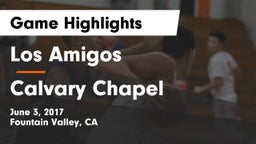 Los Amigos  vs Calvary Chapel  Game Highlights - June 3, 2017