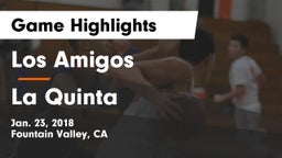 Los Amigos  vs La Quinta  Game Highlights - Jan. 23, 2018