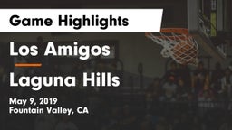 Los Amigos  vs Laguna Hills  Game Highlights - May 9, 2019