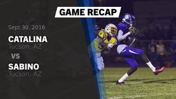 Recap: Catalina  vs. Sabino  2016