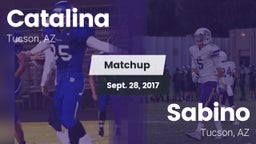 Matchup: Catalina  vs. Sabino  2017