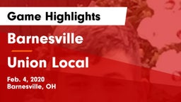 Barnesville  vs Union Local  Game Highlights - Feb. 4, 2020