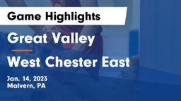 Great Valley  vs West Chester East  Game Highlights - Jan. 14, 2023
