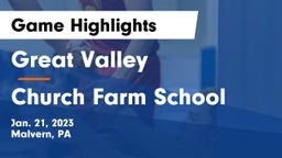 Great Valley  vs Church Farm School Game Highlights - Jan. 21, 2023