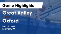 Great Valley  vs Oxford  Game Highlights - Feb. 7, 2023