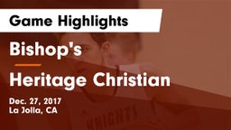 Bishop's  vs Heritage Christian Game Highlights - Dec. 27, 2017