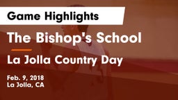 The Bishop's School vs La Jolla Country Day  Game Highlights - Feb. 9, 2018