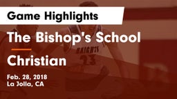 The Bishop's School vs Christian  Game Highlights - Feb. 28, 2018