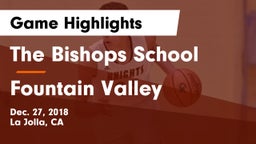 The Bishops School vs Fountain Valley  Game Highlights - Dec. 27, 2018