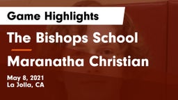 The Bishops School vs Maranatha Christian  Game Highlights - May 8, 2021