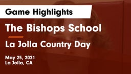 The Bishops School vs La Jolla Country Day  Game Highlights - May 25, 2021