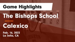 The Bishops School vs Calexico Game Highlights - Feb. 16, 2022