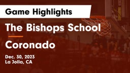 The Bishops School vs Coronado  Game Highlights - Dec. 30, 2023