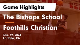 The Bishops School vs Foothills Christian Game Highlights - Jan. 12, 2024
