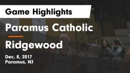 Paramus Catholic  vs Ridgewood  Game Highlights - Dec. 8, 2017