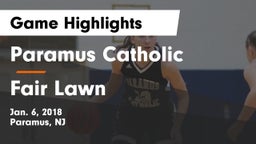 Paramus Catholic  vs Fair Lawn  Game Highlights - Jan. 6, 2018
