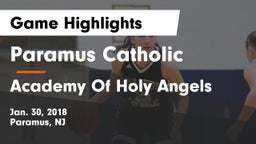 Paramus Catholic  vs Academy Of Holy Angels Game Highlights - Jan. 30, 2018