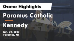 Paramus Catholic  vs Kennedy Game Highlights - Jan. 22, 2019