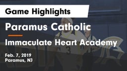 Paramus Catholic  vs Immaculate Heart Academy  Game Highlights - Feb. 7, 2019