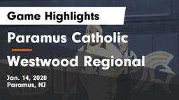 Paramus Catholic  vs Westwood Regional  Game Highlights - Jan. 14, 2020